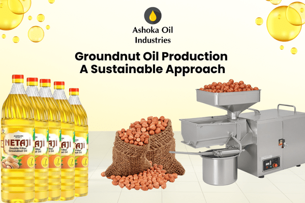 groundnut-oil-production-a-sustainable-approach