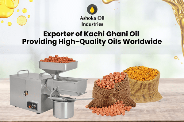 exporter-of-kachi-ghani-oil-providing-high-quality-oils-worldwide
