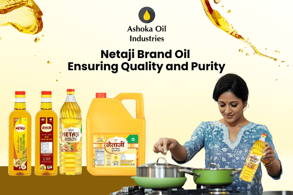netaji-brand-oil-ensuring-quality-and-purity