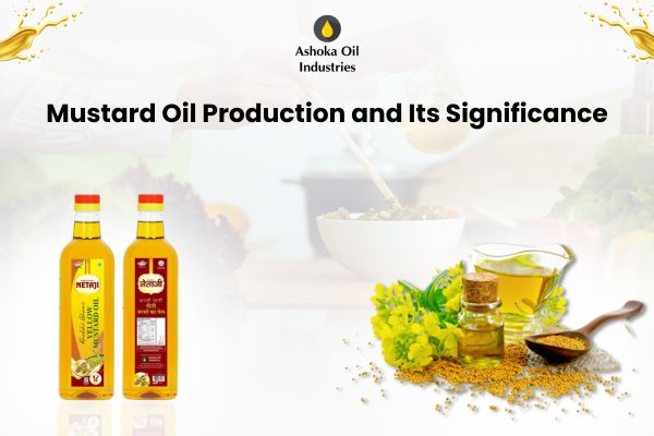 Mustard Oil Production and Its Significance