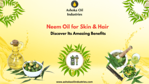 Neem Oil for Skin & Hair Discover Its Amazing Benefits