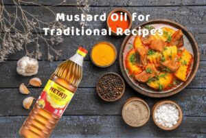 Netaji kachi Ghani Mustard Oil Benefits Of Cooking