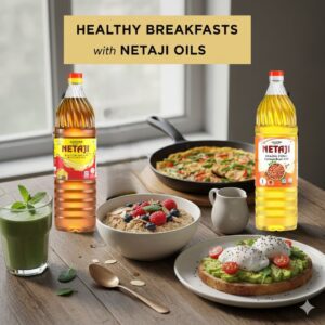 Healthy breakfast recipes prepared with Netaji cold-pressed oils