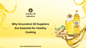Why Groundnut Oil Suppliers Are Essential for Healthy Cooking